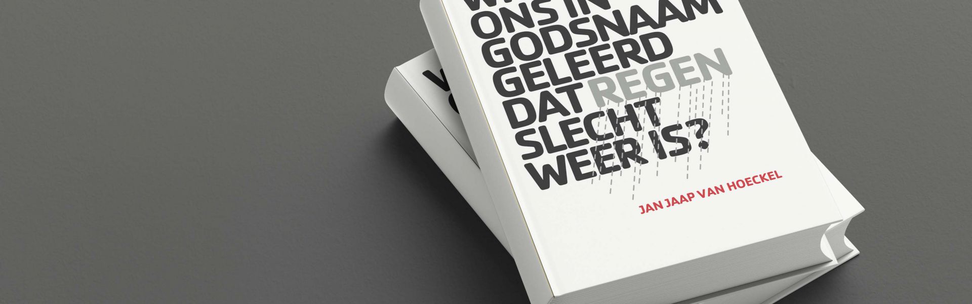 Wie heeft ons geleerd dat regen slecht weer is? (e-book)