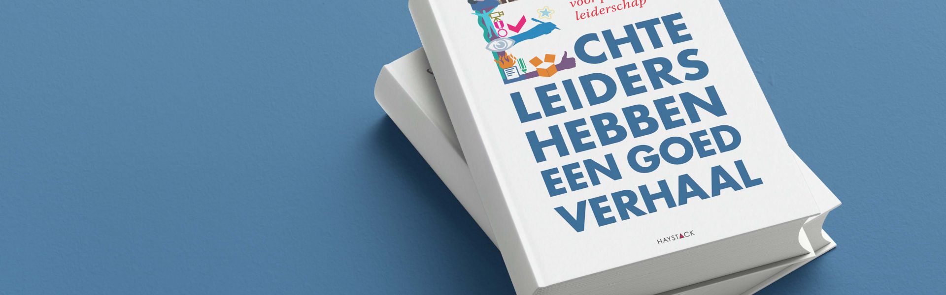 Echte leiders hebben een goed verhaal (e-book)
